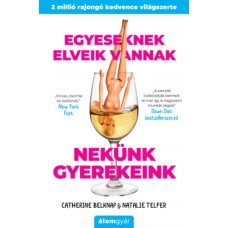 Egyeseknek elveik vannak - Nekünk gyerekeink  -  Londoni Készleten